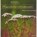 CERES BUCH PFLANZLICHE URTINKT