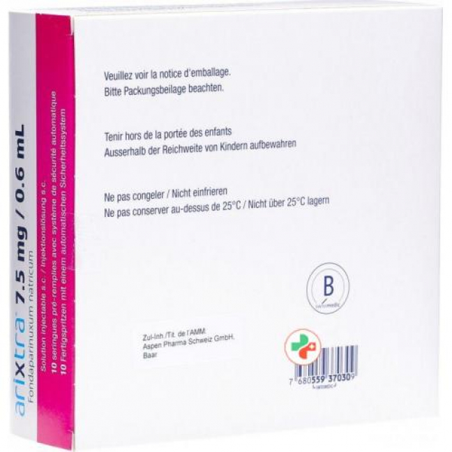 Arixtra 7.5 mg/0.6 ml 10 Fertigspritze 0.6 ml